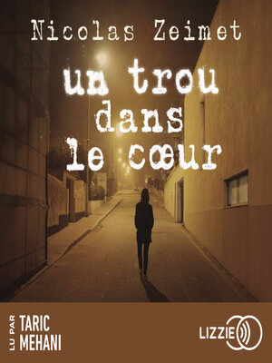 cover image of Un trou dans le coeur